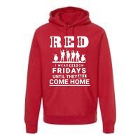 I Wear Red On Fridays Until They All Come Home Premium Hoodie