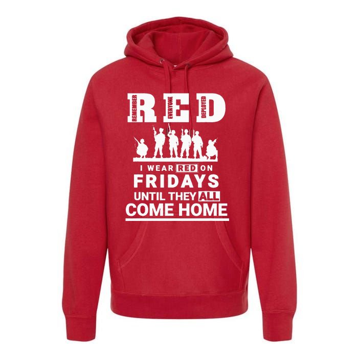 I Wear Red On Fridays Until They All Come Home Premium Hoodie