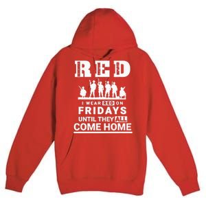 I Wear Red On Fridays Until They All Come Home Premium Pullover Hoodie