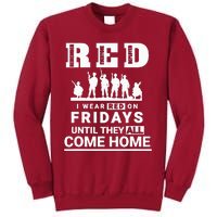 I Wear Red On Fridays Until They All Come Home Tall Sweatshirt