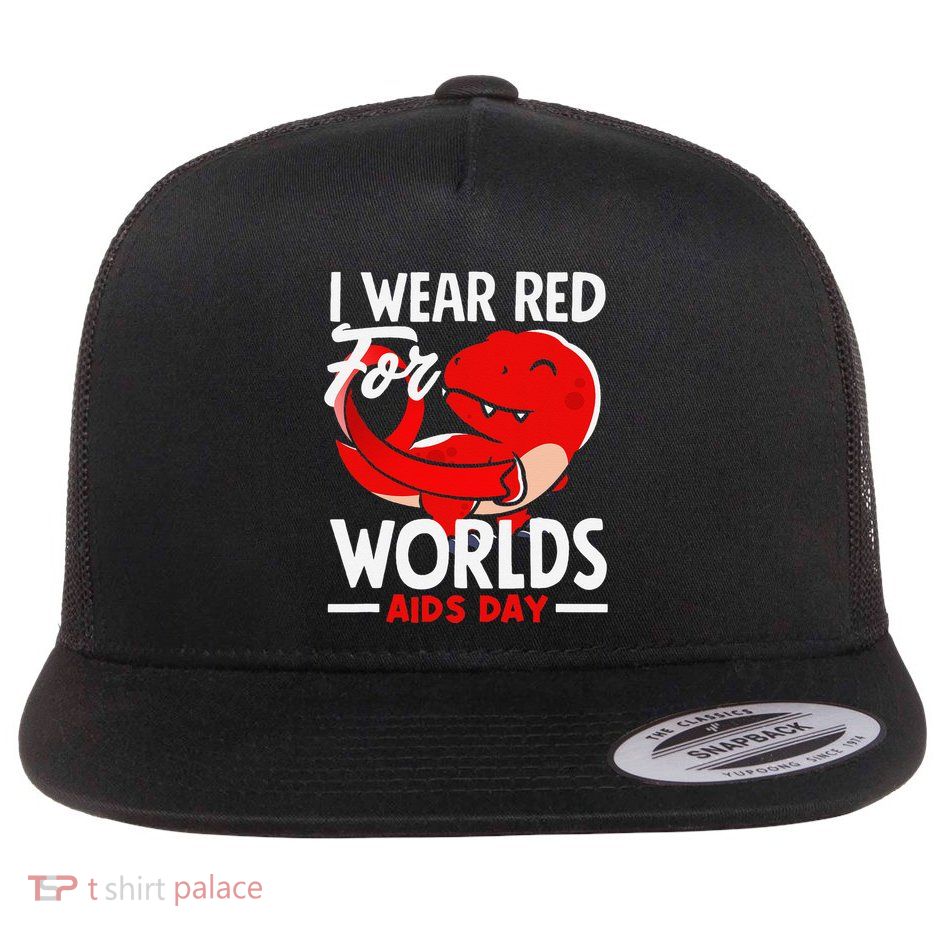 I Wear Red For Worlds Aids Day Hiv Aids Awareness Flat Bill Trucker Hat