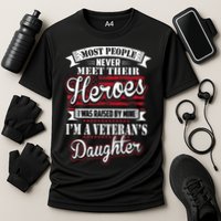 I Was Raised By My Hero Proud Veterans Daughter Cooling Performance Crew T-Shirt