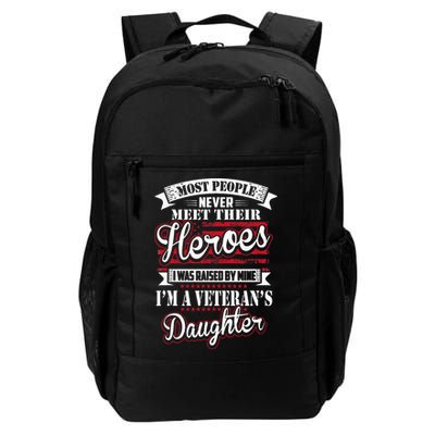 I Was Raised By My Hero Proud Veterans Daughter Backpack