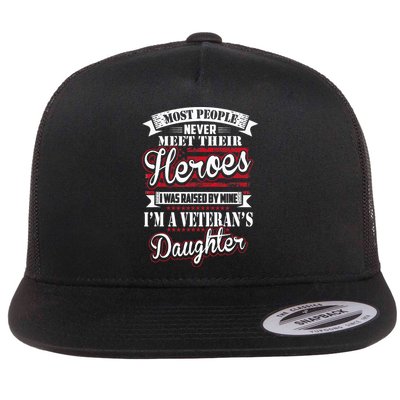 I Was Raised By My Hero Proud Veterans Daughter Flatbill Hat