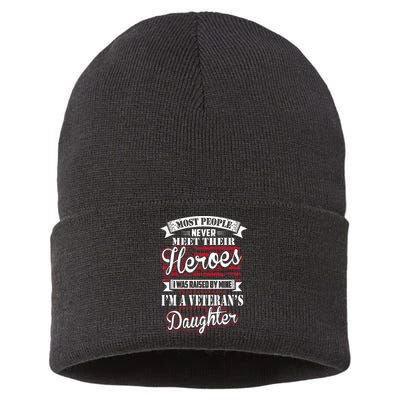 I Was Raised By My Hero Proud Veterans Daughter Sustainable Knit Beanie