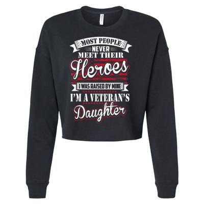 I Was Raised By My Hero Proud Veterans Daughter Cropped Pullover Crew