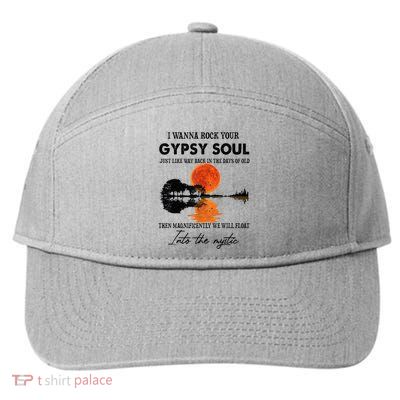 I Wanna Rock Your Gypsy Soul 7-Panel Snapback Hat