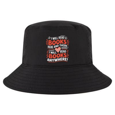 I Will Read Books Here And There I Will Read Books Anywhere Cool Comfort Performance Bucket Hat
