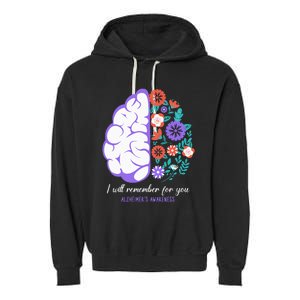 I Will Remember For You Alzheimers Awareness Brain Disorder Garment-Dyed Fleece Hoodie