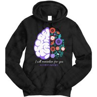 I Will Remember For You Alzheimers Awareness Brain Disorder Tie Dye Hoodie