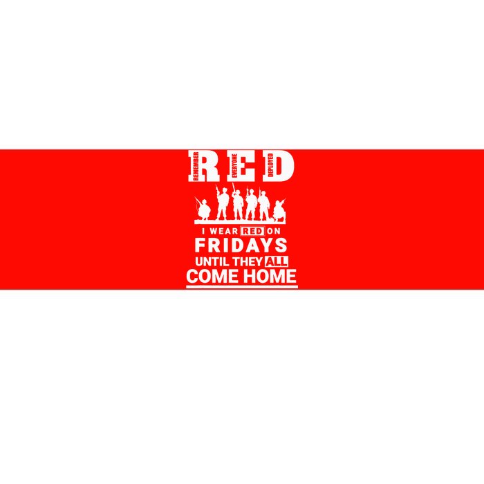 I wear Red On Fridays Until They All Come Home Bumper Sticker