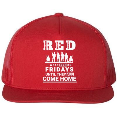 I wear Red On Fridays Until They All Come Home Flat Bill Trucker Hat