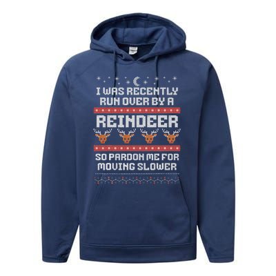 I Was Recently Run Over By A Reindeer Merry Christmas Xmas Performance Fleece Hoodie