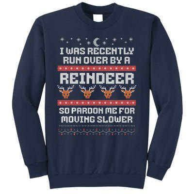 I Was Recently Run Over By A Reindeer Merry Christmas Xmas Sweatshirt