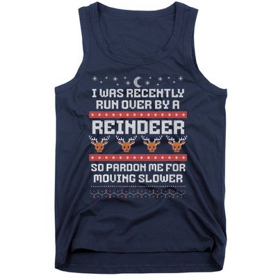 I Was Recently Run Over By A Reindeer Merry Christmas Xmas Tank Top