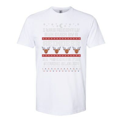 I Was Recently Run Over By A Reindeer Merry Christmas Xmas Softstyle CVC T-Shirt