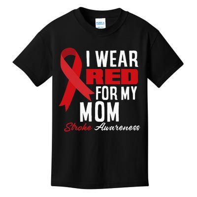 I Wear Red For My Mom Stroke Warrior Mom Stroke Awareness Kids T-Shirt