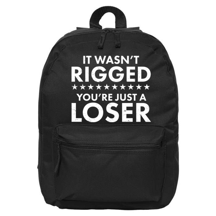 It Wasn't Rigged You're Just A Loser 16 in Basic Backpack