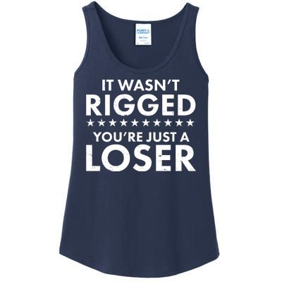 It Wasn't Rigged You're Just A Loser Ladies Essential Tank