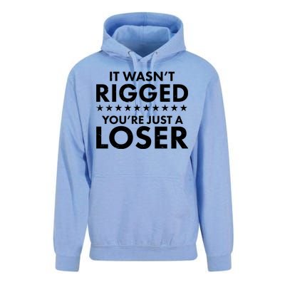 It Wasn't Rigged You're Just A Loser Unisex Surf Hoodie