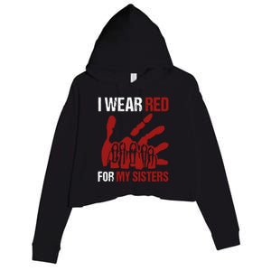 I Wear Red For My Sisters No More Stolen Sisters Crop Fleece Hoodie