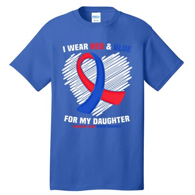 I Wear Red And Blue For My Daughter Chd Awareness Gift Tall T-Shirt