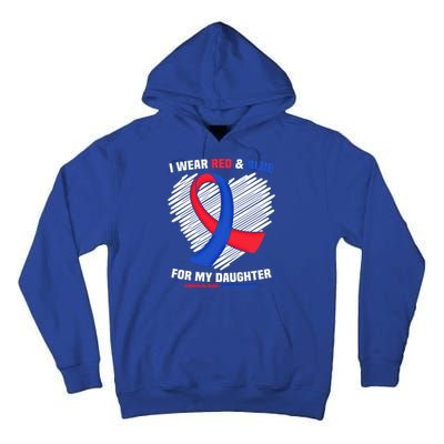 I Wear Red And Blue For My Daughter Chd Awareness Gift Tall Hoodie