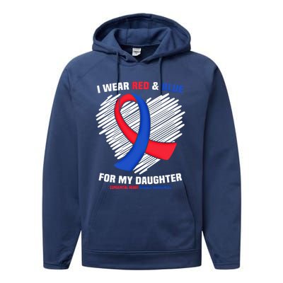 I Wear Red And Blue For My Daughter Chd Awareness Gift Performance Fleece Hoodie