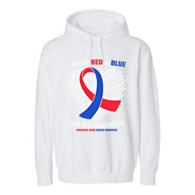 I Wear Red And Blue For My Daughter Chd Awareness Gift Garment-Dyed Fleece Hoodie