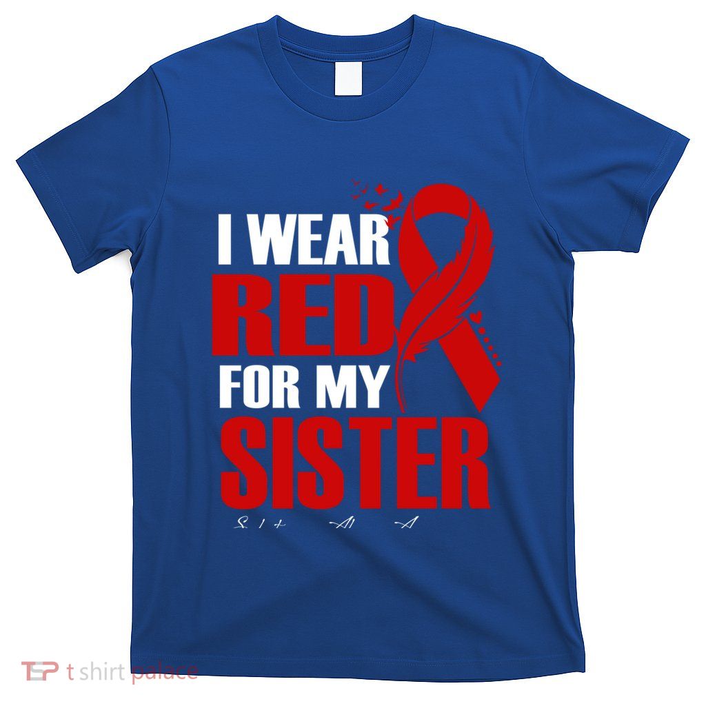 I Wear Red For My Sister Substance Abuse Awareness Feather Gift T-Shirt
