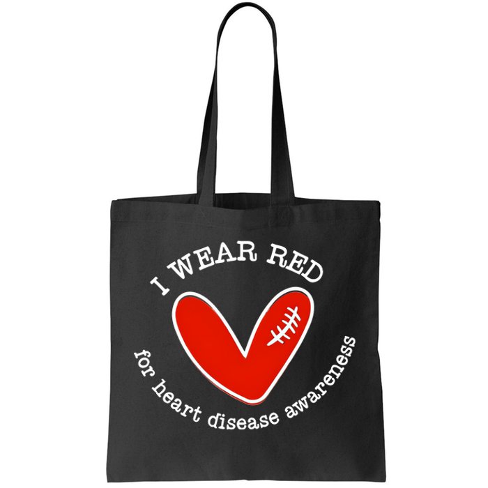 I Wear Red For Heart Disease Awareness Month Tote Bag