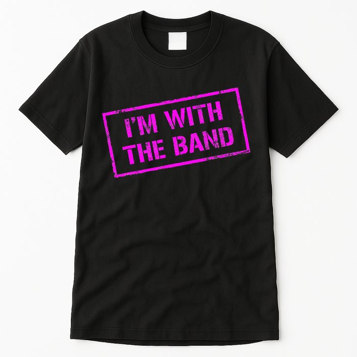 IM With Rock Concert Music Band Design Tall T-Shirt