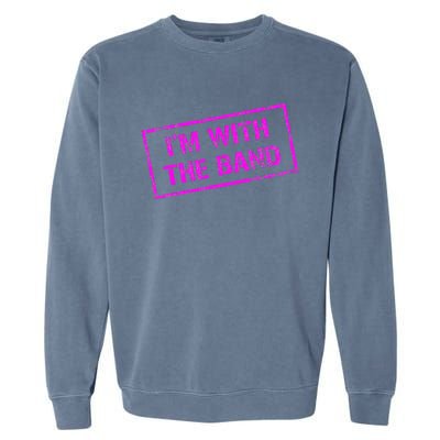 IM With Rock Concert Music Band Design Garment-Dyed Sweatshirt