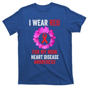 I Wear Red For My Mom Heart Disease Awareness Flower Ribbon Gift T-Shirt