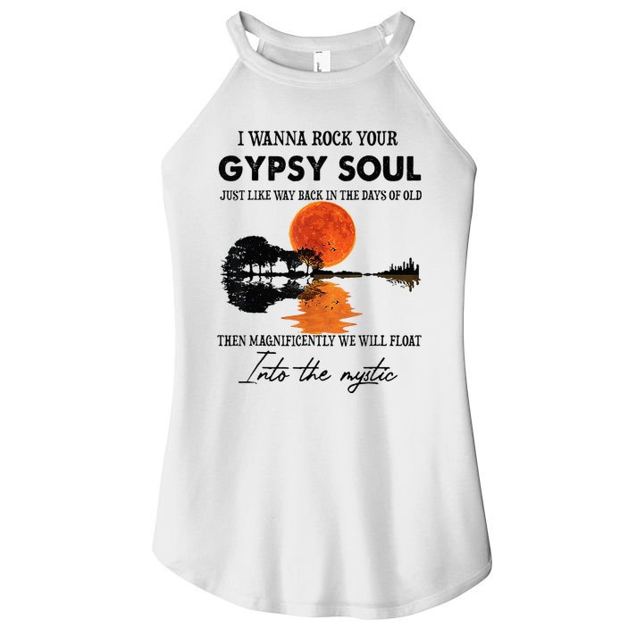 I Wanna Rock Your Gypsy Soul Women's Perfect Tri Rocker Tank