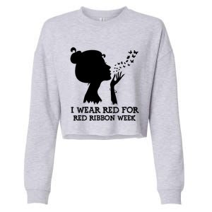 I Wear Red For Red Ribbon Week Awareness American Gift Cropped Pullover Crew