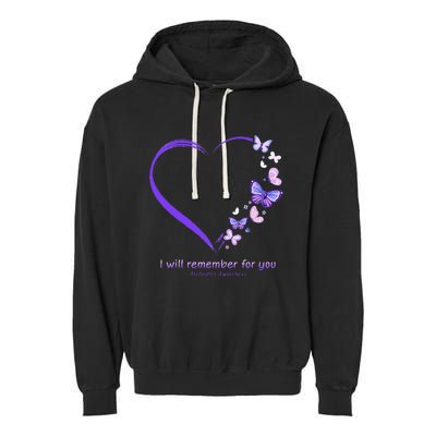 I Will Remember For You Butterfly Alzheimers Awareness Garment-Dyed Fleece Hoodie