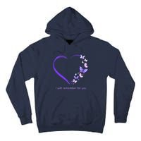 I Will Remember For You Butterfly Alzheimers Awareness Tall Hoodie