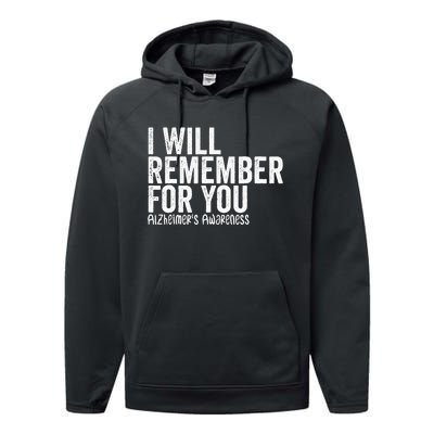 I Will Remember For You Dementia Alzheimers Awareness Performance Fleece Hoodie