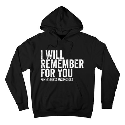 I Will Remember For You Dementia Alzheimers Awareness Hoodie