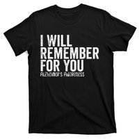 I Will Remember For You Dementia Alzheimers Awareness T-Shirt