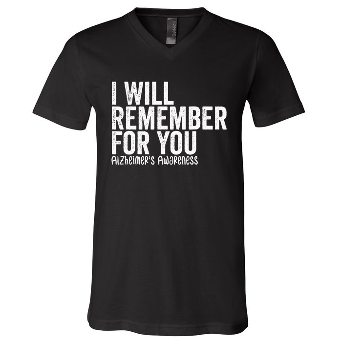 I Will Remember For You Dementia Alzheimers Awareness V-Neck T-Shirt