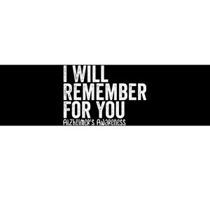 I Will Remember For You Dementia Alzheimers Awareness Bumper Sticker