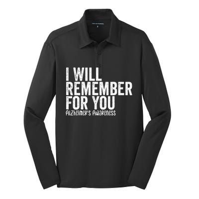 I Will Remember For You Dementia Alzheimers Awareness Silk Touch Performance Long Sleeve Polo