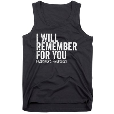 I Will Remember For You Dementia Alzheimers Awareness Tank Top