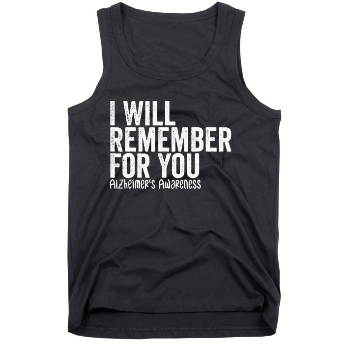 I Will Remember For You Dementia Alzheimers Awareness Tank Top