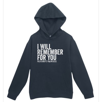 I Will Remember For You Dementia Alzheimers Awareness Urban Pullover Hoodie