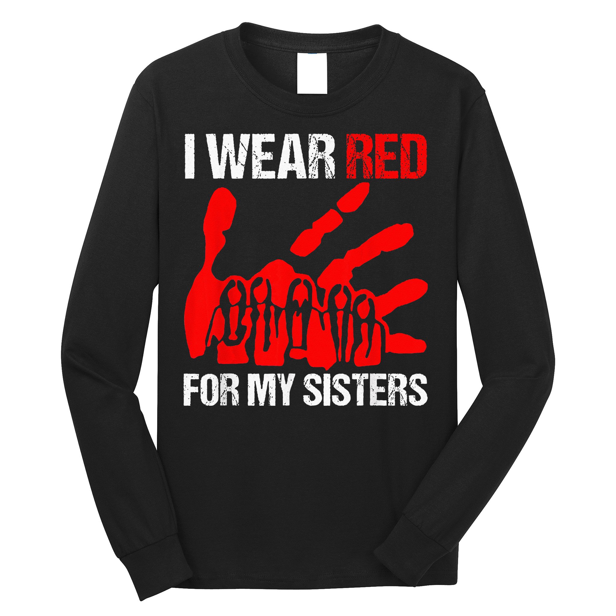 I Wear Red For MySister Native American Stop MMIW Red Hand Long Sleeve Shirt