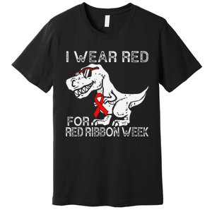 I Wear Red For Red Ribbon Week Dino Trex Gift Premium T-Shirt