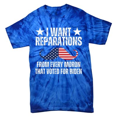 I Want Reparations From Every Moron That Voted For Biden Tie-Dye T-Shirt